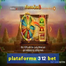 plataforma 312 bet